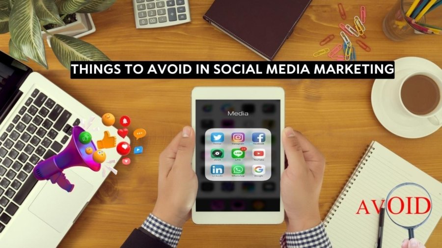 5 Things to avoid in social media marketing