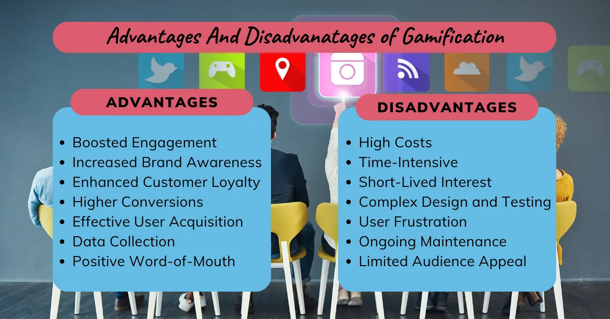 Advanatges and Disadvantages of Gamification 